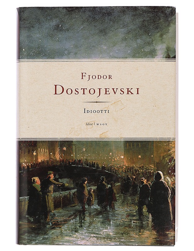 Idiootti - Dostojevski, F. M. - Romaanit ja novellit - 10105429915 - 0