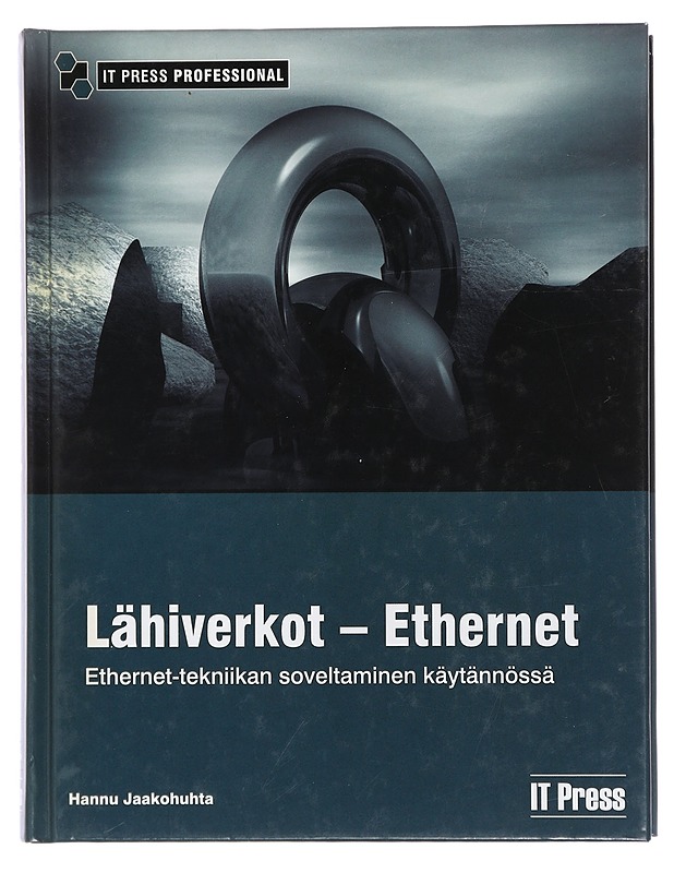 Lähiverkot : Ethernet - Hannu Jaakohuhta - Tietokirjat ja oppaat - 10105429965 - 0