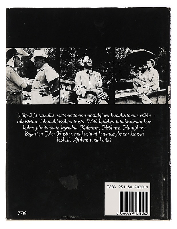Afrikan kuningatar, ELI, miten menin Afrikkaan Bogartin, Bacallin ja Hustonin kanssa ja olin tulla hulluksi - Historiakirjat - 10105429978 - 1
