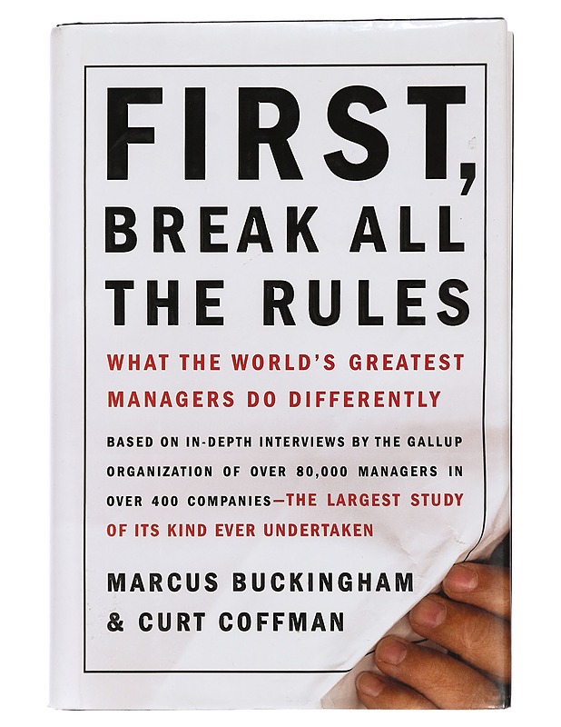 First, break all the rules - Buckingham, Marcus - Tietokirjat ja oppaat - 10105429974 - 0