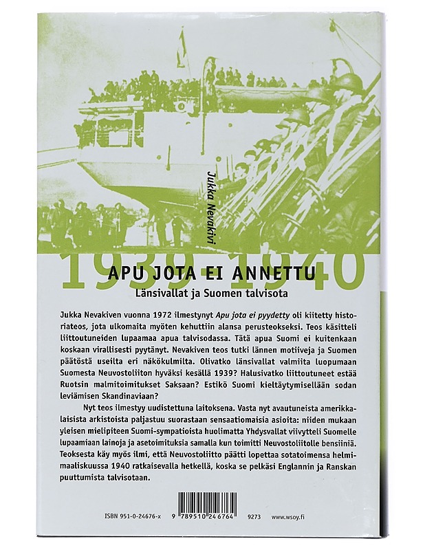 Apu jota ei annettu : länsivallat ja Suomen talvisota 1939-1940 - Jukka Nevakivi - Lastenpyörät - 10105430051 - 1