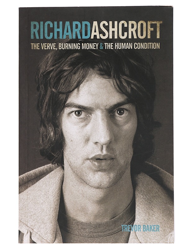 Richard Ashcroft - Trevor Baker - Elämäkerrat ja muistelmat - 10105430069 - 0