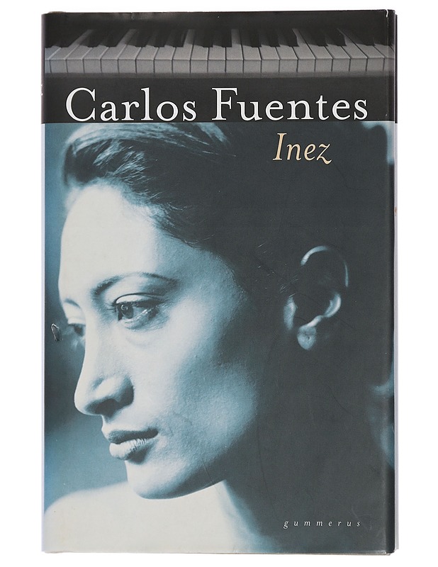 Inez - Fuentes, Carlos - Romaanit ja novellit - 10105430070 - 0