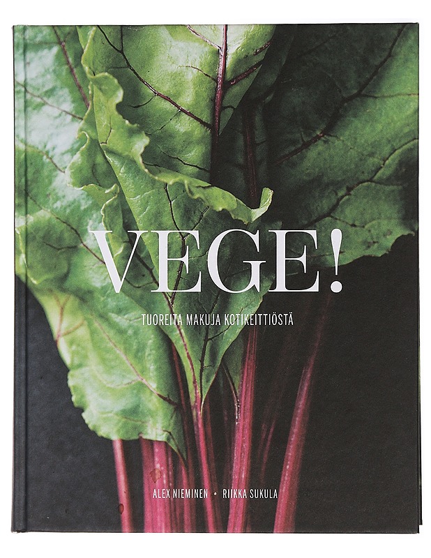 Vege! : tuoreita makuja kotikeittiöstä - Nieminen, Alex - Ruokakirjat - 10105430090 - 0