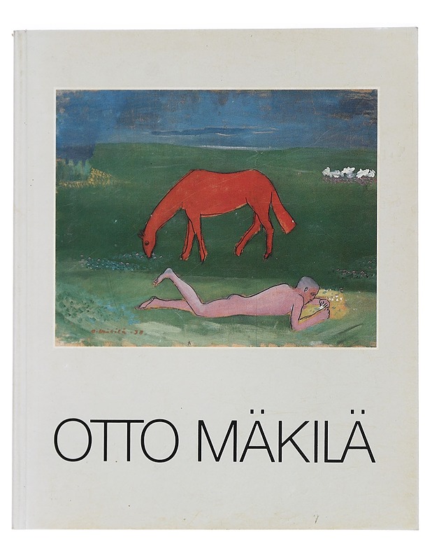 Otto Mäkilä 1904-1955 : Turun taidemuseo = Åbo konstmuseum = Turku Art Museum : 4.10.-23.11.1986 - Taide- ja kulttuurikirjat - 10105430101 - 0