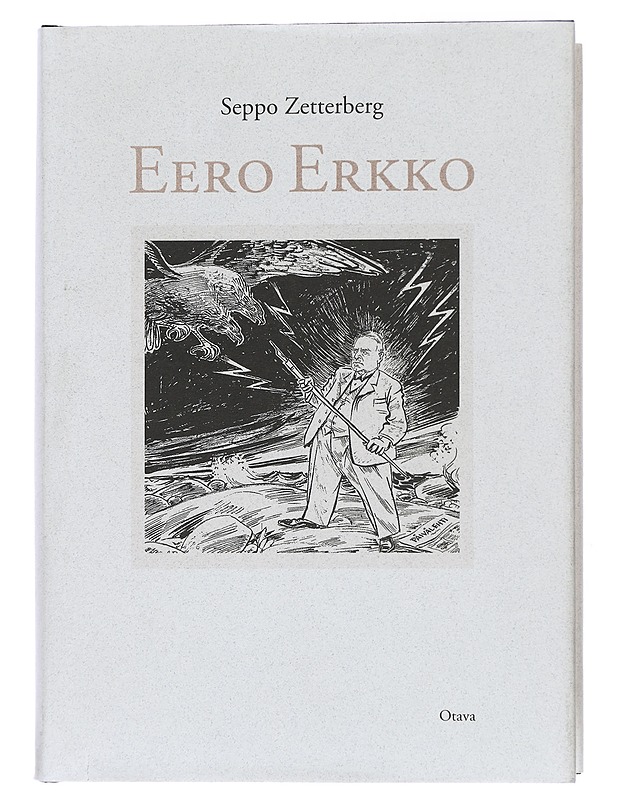 Eero Erkko - Seppo Zetterberg - Elämäkerrat ja muistelmat - 10105430159 - 0