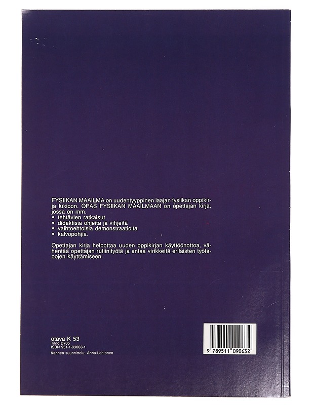 Opas fysiikan maailmaan. Kurssit 1-3 - Erätuuli, Matti - Tietokirjat ja oppaat - 10105430170 - 1