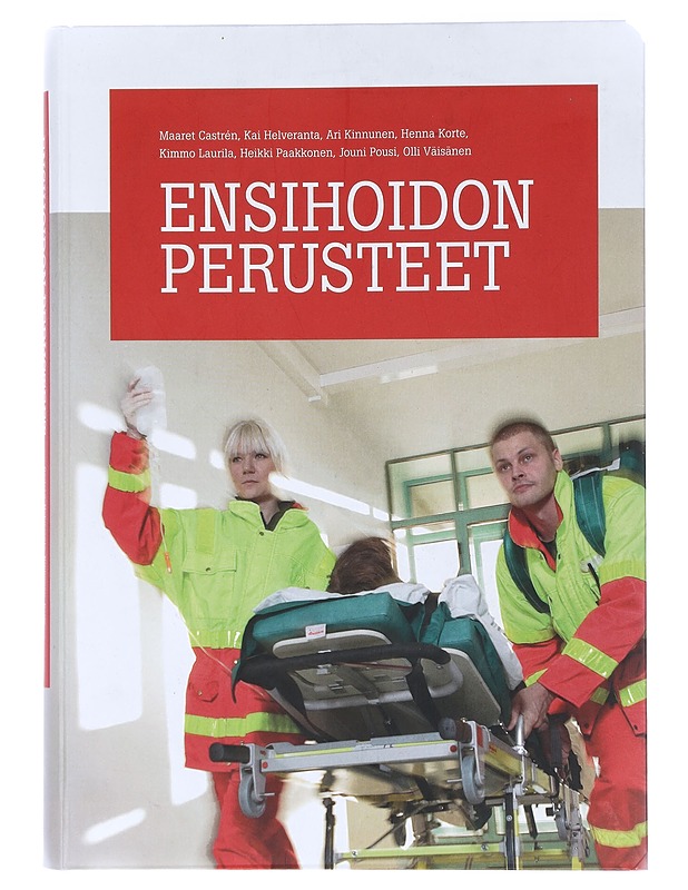 Ensihoidon perusteet - Castrén, Maaret - Tietokirjat ja oppaat - 10105430192 - 0