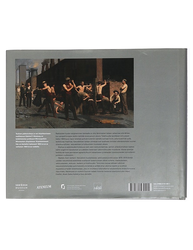 Arjen sankarit : naturalismi kuvataiteessa, valokuvassa ja elokuvassa 1875-1918 - Weisberg, Gabriel B. - Historiakirjat - 10105430217 - 1