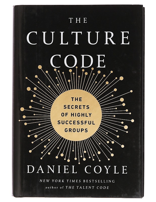 The culture code : the secrets of highly successful groups - Coyle, Daniel - Tietokirjat ja oppaat - 10105430214 - 0