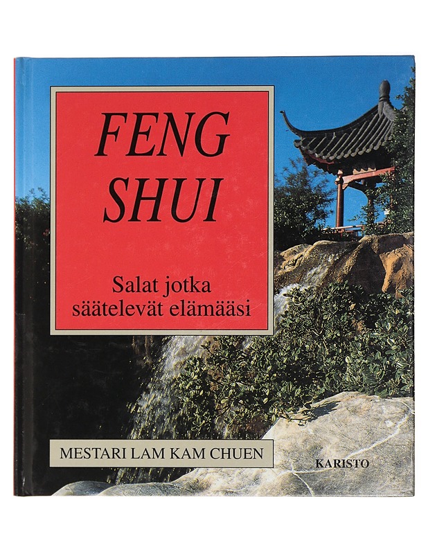 Fengshui : salat, jotka säätelevät elämääsi - Lam, Kam Chuen - Historiakirjat - 10105430259 - 0