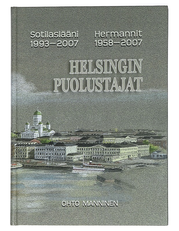 Helsingin puolustajat - Ohto Manninen - Tietokirjat ja oppaat - 10105430280 - 0