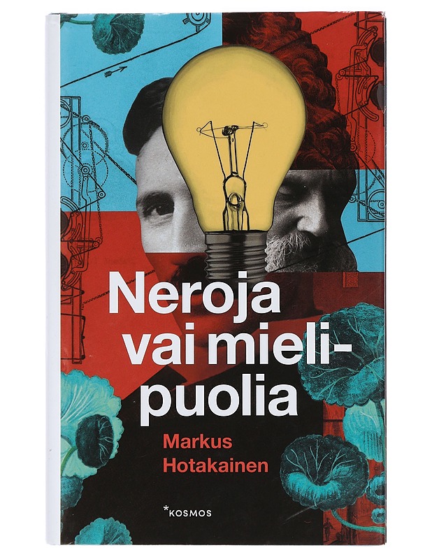 Neroja vai mielipuolia - Markus Hotakainen - Elämäkerrat ja muistelmat - 10105430286 - 0