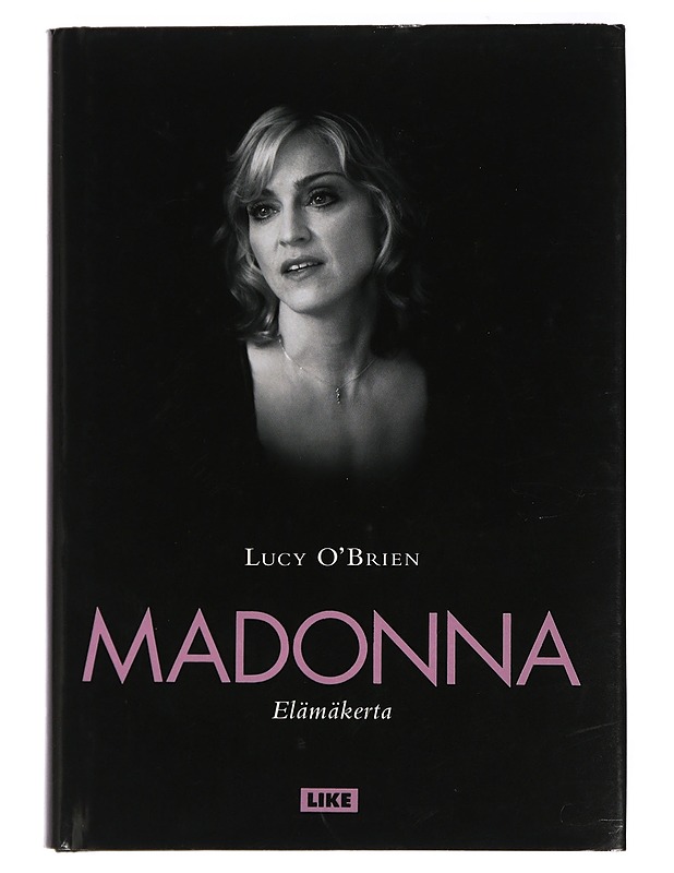Madonna : elämäkerta - O'Brien, Lucy - Musiikki- ja elokuvakirjat - 10105430296 - 0