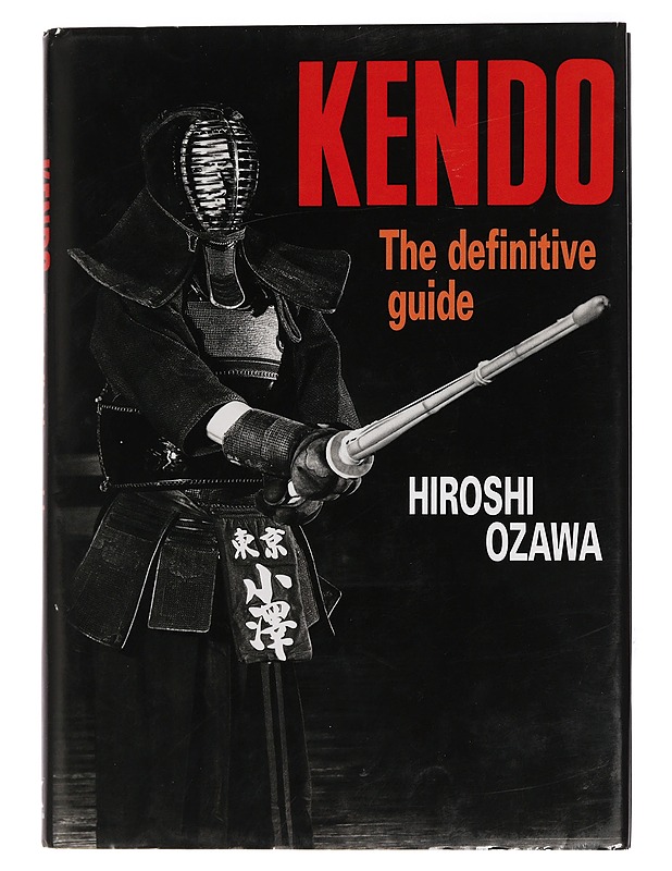 Kendo : the definitive guide - Ozawa, Hiroshi - Tietokirjat ja oppaat - 10105430321 - 0