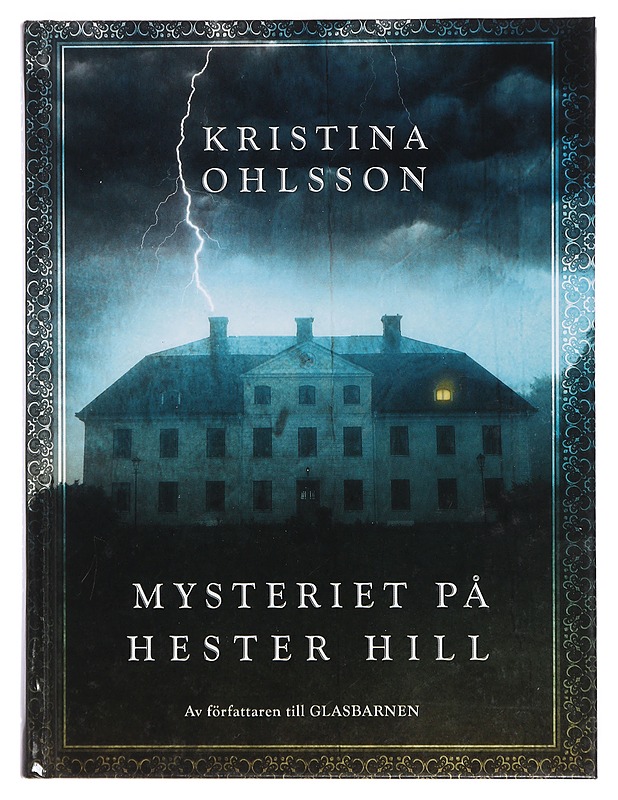 Mysteriet på Hester Hill - Kristina Ohlsson - Romaanit ja novellit - 10105430332 - 0