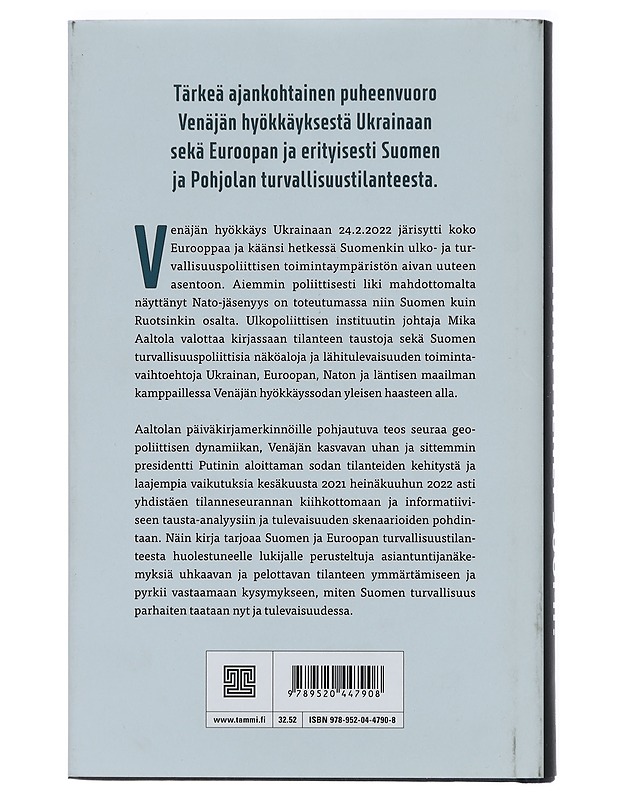 Mihin menet Suomi? : pelon aika Euroopassa - Mika Aaltola - Historiakirjat - 10105430343 - 1