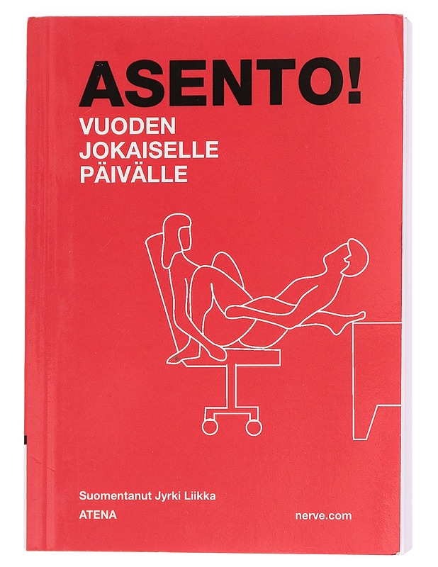 Asento! / vuoden jokaiselle päivälle - Taylor, Emma K-18 - Tietokirjat ja oppaat - 10105430390 - 0