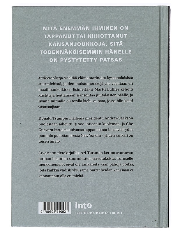 Mulkerot : patsaalle korotettujen suurmiesten elämäkertoja - Ari Turunen - Elämäkerrat ja muistelmat - 10105430403 - 1