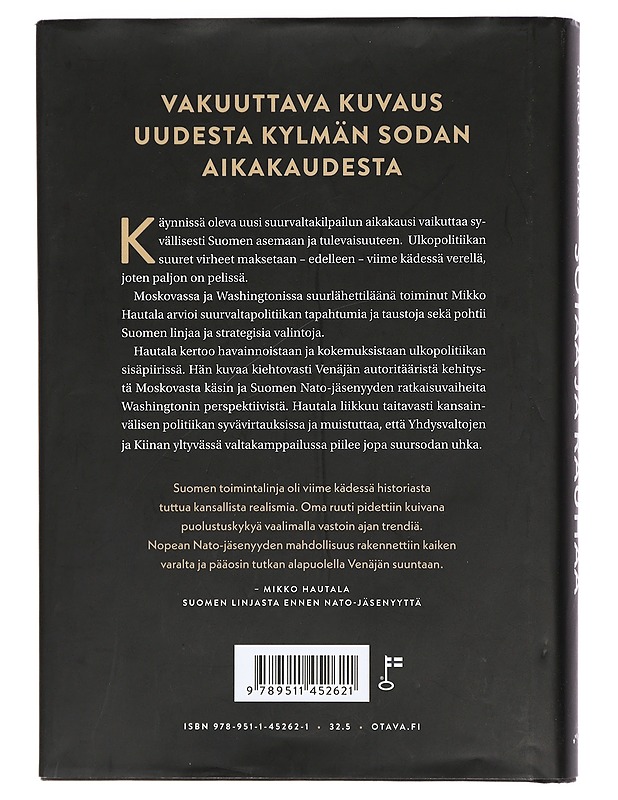 Sotaa ja rauhaa : Venäjä, Yhdysvallat ja Suomi uuden suurvaltakilpailun aikakaudella - Mikko Hautala - Elämäkerrat ja muistelmat - 10105430434 - 1