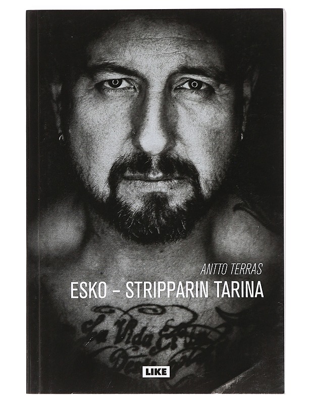 Esko : stripparin tarina - Antto Terras - Elämäkerrat ja muistelmat - 10105430435 - 0