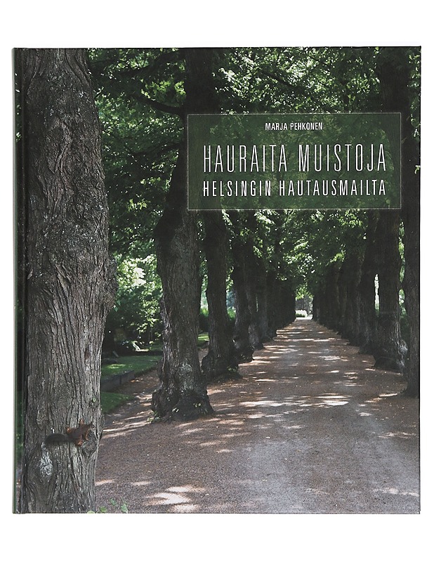 Hauraita muistoja helsingin hautausmailta - Marja Perhonen - Historiakirjat - 10105430575 - 0