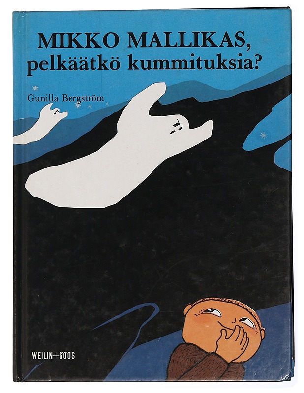 Mikko Mallikas, pelkäätkö Kummituksia? - Bergström, Gunilla - Lastenkirjat - 10105430576 - 0