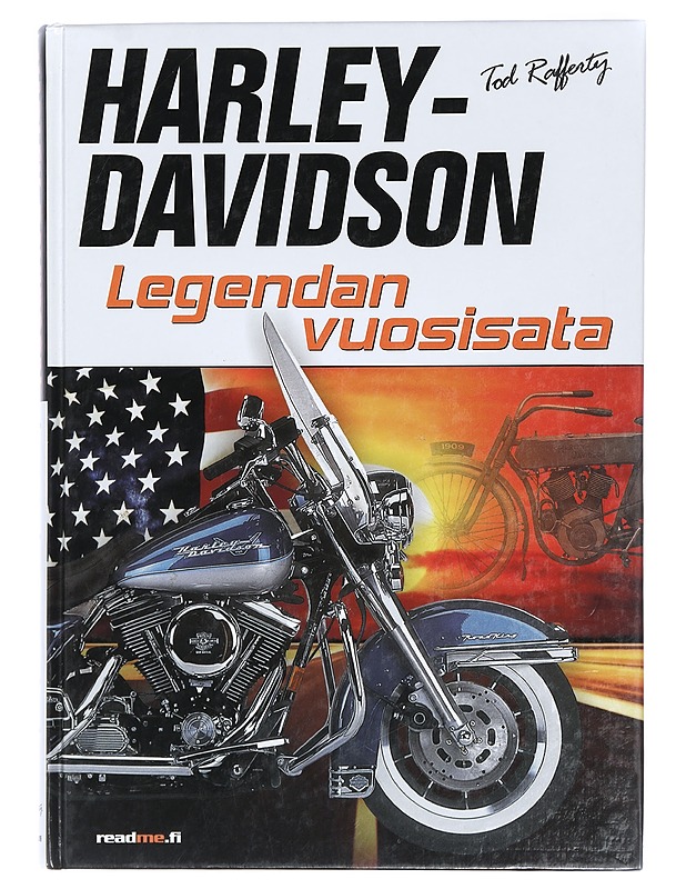 Harley-Davidson : legendan vuosisata - Rafferty, Tod - Historiakirjat - 10105430589 - 0