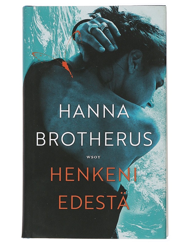 Henkeni edestä - Brotherus, Hanna - Romaanit ja novellit - 10105430599 - 0