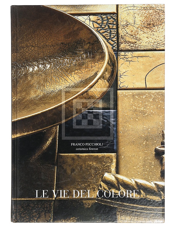 Le Vie del Colore - Pecchioli, Franco - Tietokirjat ja oppaat - 10105430625 - 0