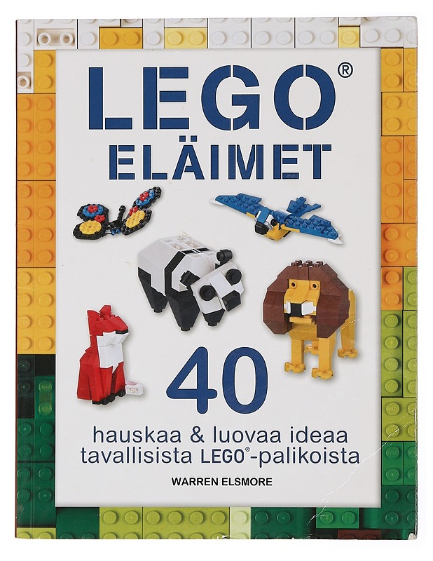 Lego® eläimet : hauskoja ja luovia ideoita tavallisista Lego® -palikoista - Elsmore, Warren - Lastenkirjat - 10105430743 - 0
