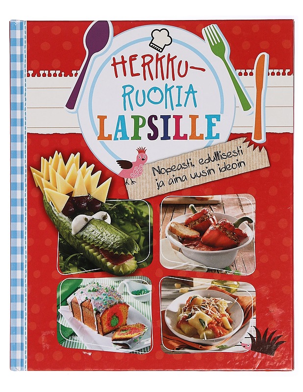 Herkkuruokia lapsille - Hase, Riikka - Lastenkirjat - 10105430759 - 0