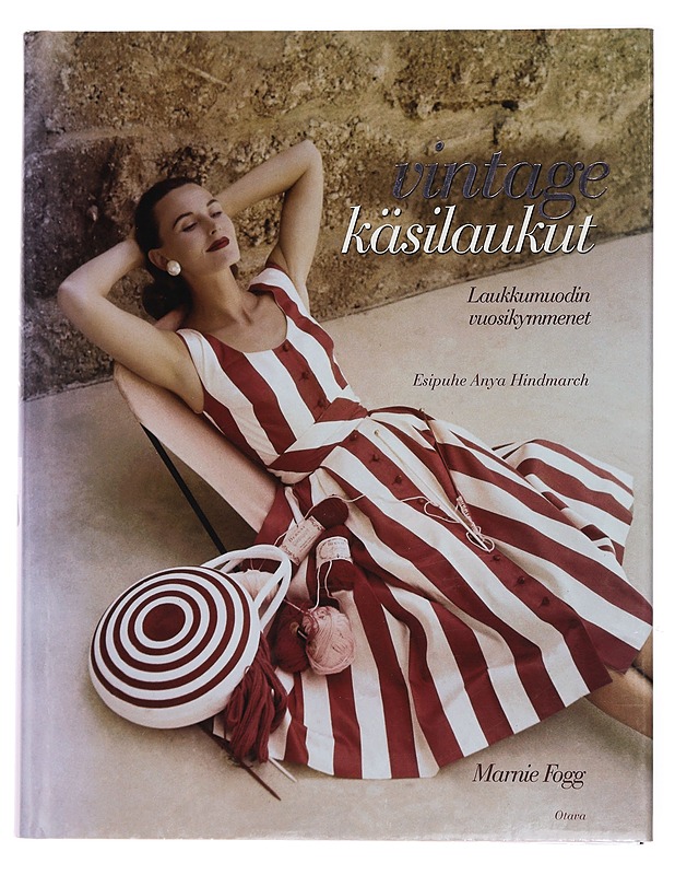 Vintage-käsilaukut : laukkumuodin vuosikymmenet - Fogg, Marnie - Historiakirjat - 10105430769 - 0