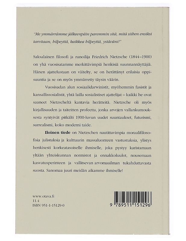 Iloinen tiede = ("La gaya scienza") - Nietzsche, Friedrich Wilhelm - Elämäkerrat ja muistelmat - 10105430784 - 1