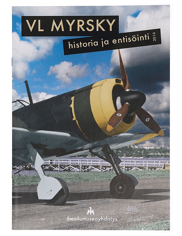 VL Myrsky : historia ja entisöinti 2016 - Myllymäki, Reino - Tietokirjat ja oppaat - 10105430830 - 0