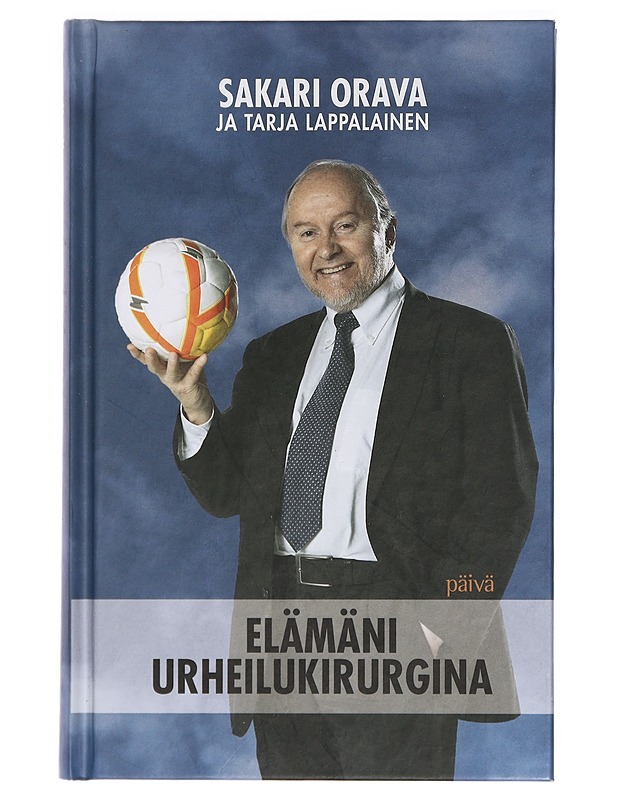 Elämäni urheilukirurgina - Sakari Orava, Tarja Lappalainen - Elämäkerrat ja muistelmat - 10105430841 - 0