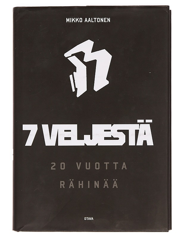 7 veljestä : 20 vuotta Rähinää - Mikko Aaltonen - Elämäkerrat ja muistelmat - 10105430854 - 0