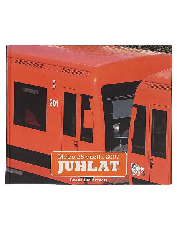 Metro 25 vuotta 2007 juhlat - Leena Louhivuori - Tietokirjat ja oppaat - 10105430874 - 0