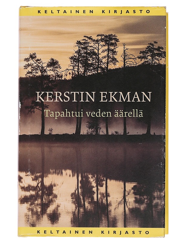 Tapahtui veden äärellä - Ekman, Kerstin - Jännitys ja dekkarit - 10105430875 - 0