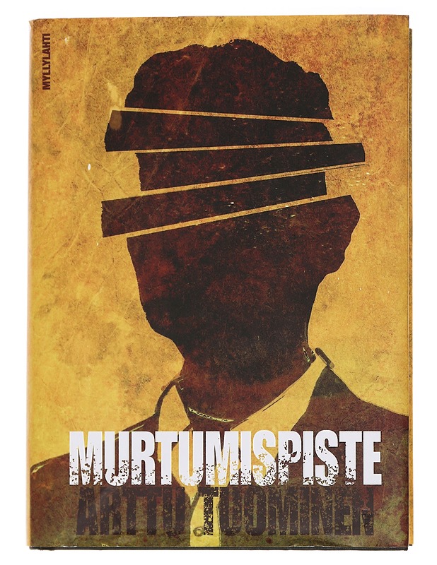 Murtumispiste : jännitysromaani - Arttu Tuominen - Jännitys ja dekkarit - 10105430890 - 0