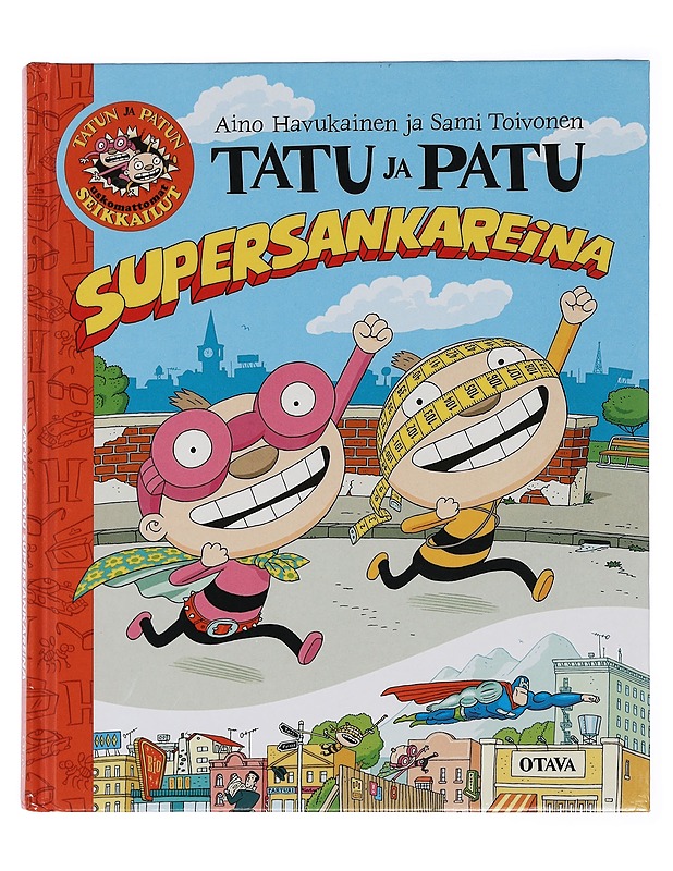 Tatu ja Patu supersankareina - Havukainen, Aino - Lastenkirjat - 10105430895 - 0