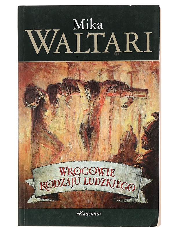 Wrogowie rodzaju ludzkiego - Mika Waltari - Romaanit ja novellit - 10105430897 - 0