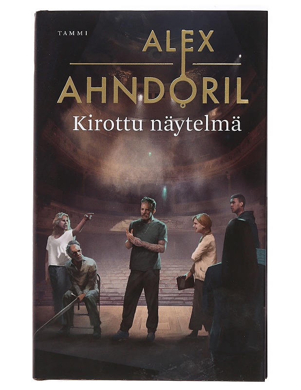 Kirottu näytelmä - Ahndoril, Alex - Jännitys ja dekkarit - 10105430905 - 0