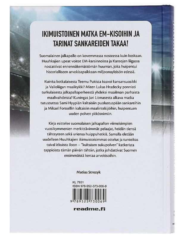 Jalkapallokirja : Huuhkajien tähdet ja tarina - Matias Strozyk - Elämäkerrat ja muistelmat - 10105430984 - 1