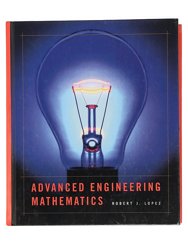 Advanced engineering mathematics - Lopez, Robert J. - Tietokirjat ja oppaat - 10105430997 - 0