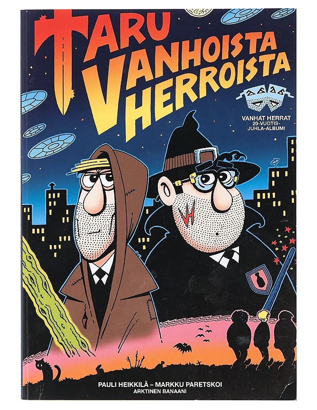 Taru vanhoista herroista : kaikki sarjat 1982-2002 - Heikkilä, Pauli - Sarjakuvat - 10105431027 - 0