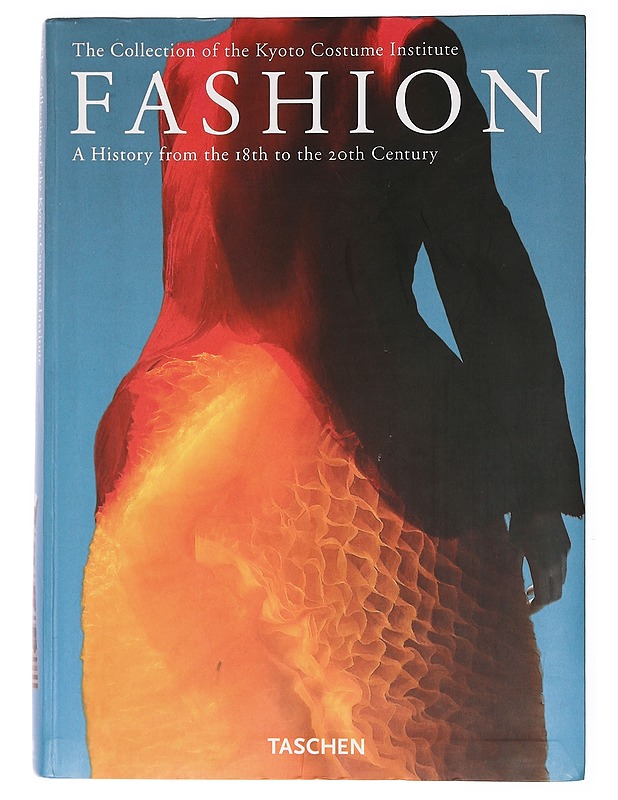 Fashion : a history from the 18th to the 20th century - Fukai, Akiko - Historiakirjat - 10105431044 - 0
