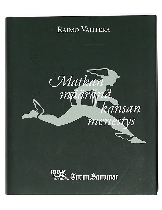 Matkan määränä kansan menestys - Vahtera, Raimo - Historiakirjat - 10105431152 - 0