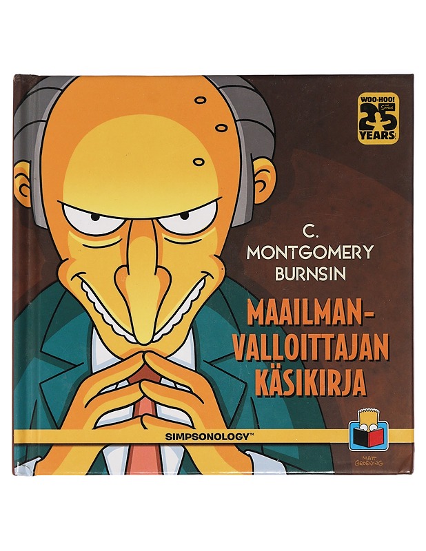 C. Montgomery Burnsin Maailmanvalloittajan käsikirja - Morrison, Bill - Romaanit ja novellit - 10105431241 - 0