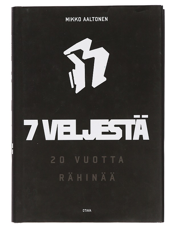 7 veljestä : 20 vuotta Rähinää - Aaltonen, Mikko - Elämäkerrat ja muistelmat - 10105431300 - 0